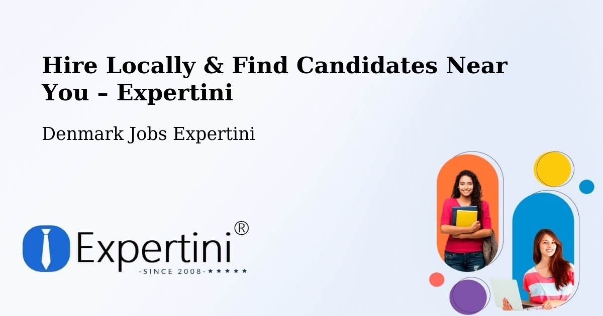 Hire Locally in Odense – Find Qualified Candidates Near You - Odense, Denmark Jobs Expertini